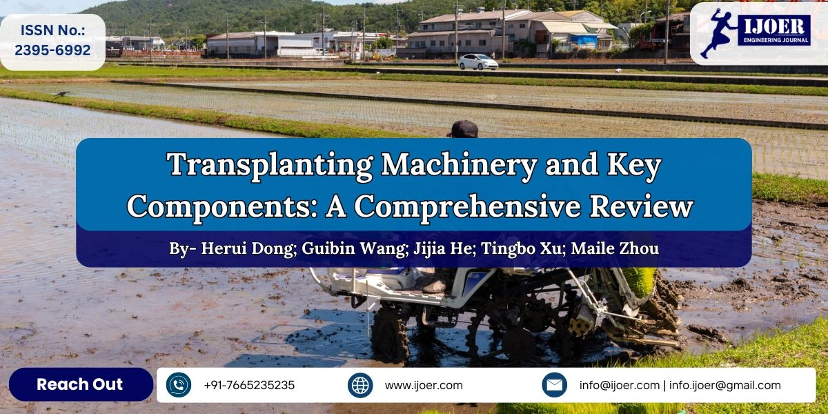 Transplanting Machinery and Key Components: A Comprehensive Review