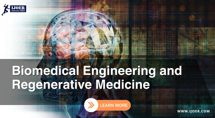Biomedical Engineering and Regenerative Medicine: Latest Advancements in Science