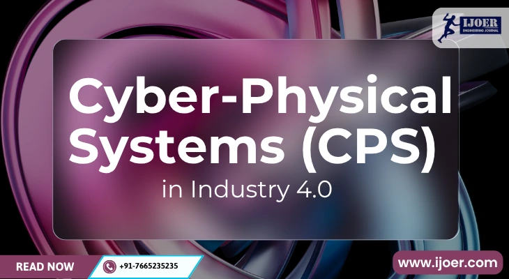 Cyber-Physical Systems (CPS) in Industry 4.0: Bridging the Physical and Digital Worlds 