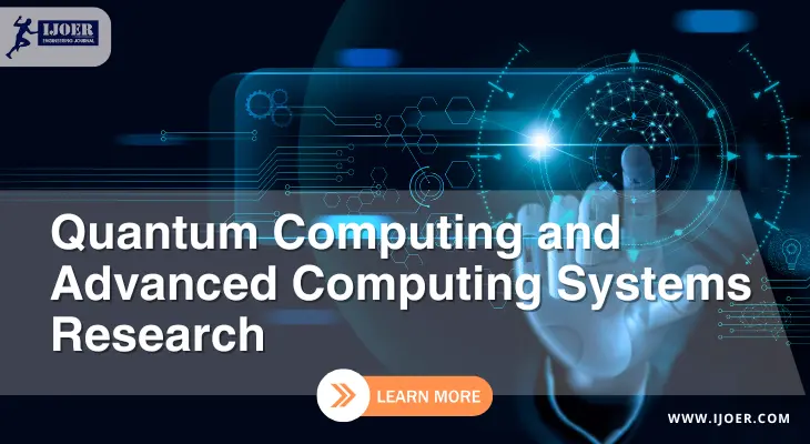 Quantum Computing and Advanced Computing Systems Research