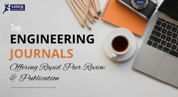 Top Engineering Journals for Fast Publications