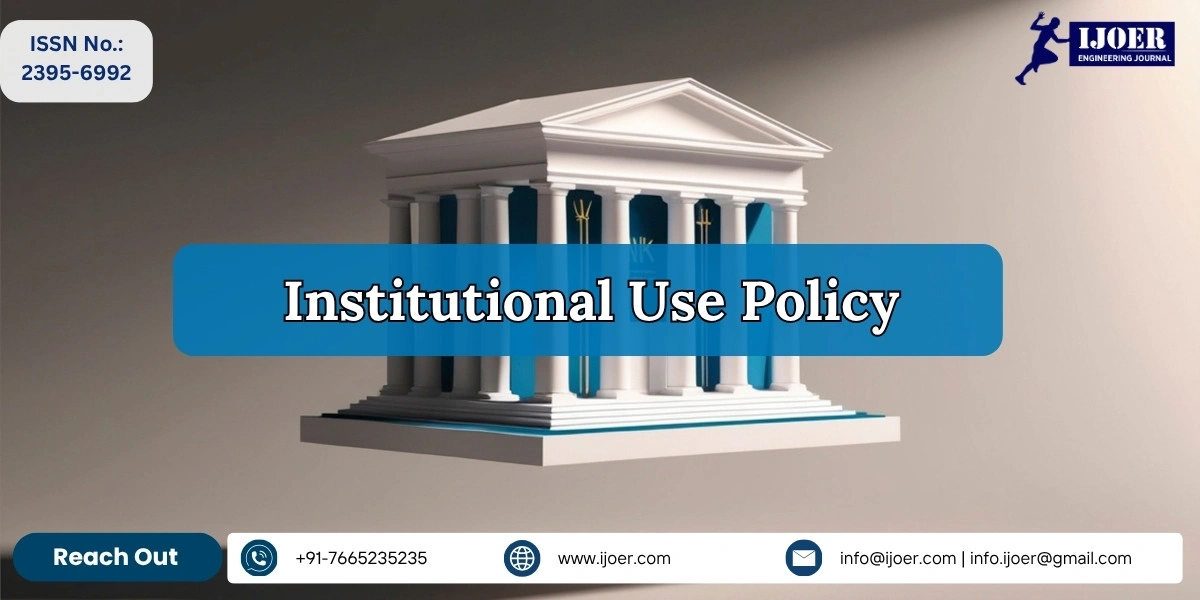 Institutional Use Policy for IJOER Engineering Journal