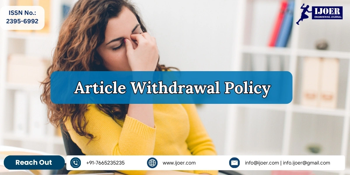 Article Withdrawal & Retraction Policy for IJOER Engineering Journal
