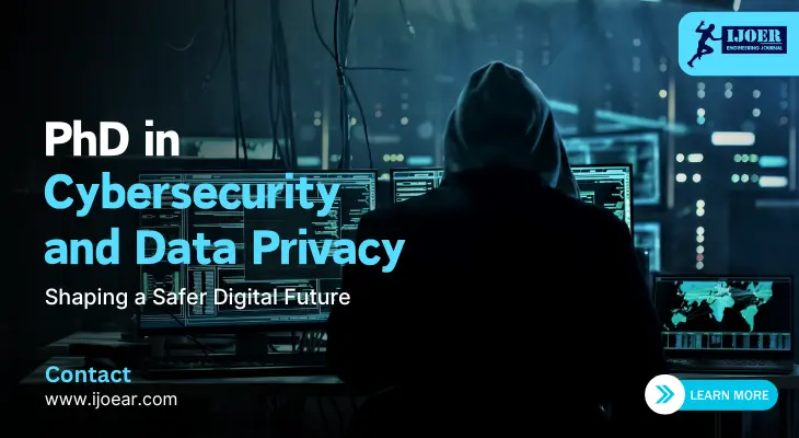 PhD in Cybersecurity and Data Privacy: Shaping a Safer Digital Future