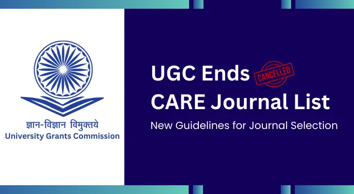 UGC Ends CARE Journal List, Introduces New Guidelines for Journal Selection